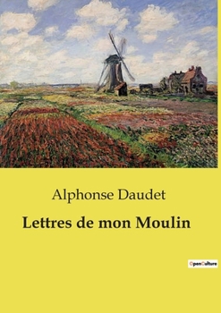 Paperback Lettres de mon Moulin [French] Book