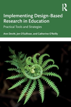 Implementing Design-Based Research in Education: Practical Tools and Strategies