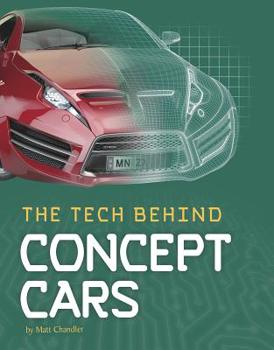 Hardcover The Tech Behind Concept Cars Book