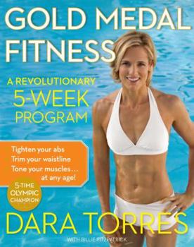 Hardcover Gold Medal Fitness: A Revolutionary 5-Week Program Book