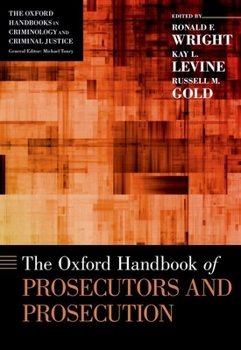Hardcover Oxford Handbook of Prosecutors and Prosecution Book