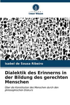 Paperback Dialektik des Erinnerns in der Bildung des gerechten Menschen [German] Book