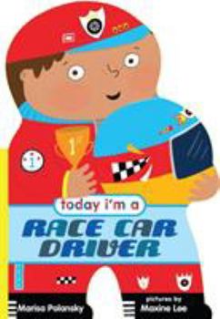 Board book Today I'm a Race Car Driver Book