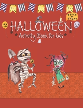 Paperback HALLOWEEN Activity/Coloring Book for KIDS, FUN Coloring Pages & Educational Pages are included! Book