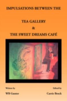 Paperback Impulsations Between the Tea Gallery and the Sweet Dreams Cafe Book