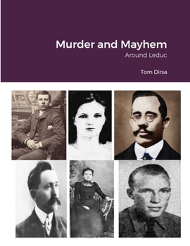 Paperback Murder and Mayhem: Around Leduc Book