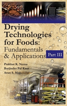 Hardcover Drying Technologies For Foods: Fundamentals And Applications: Part III Book