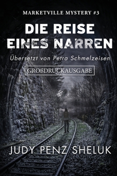 Paperback Die Reise eines Narren: Großdruckausgabe: Marketville Mystery [German] [Large Print] Book