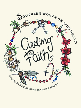Hardcover Circling Faith: Southern Women on Spirituality Book