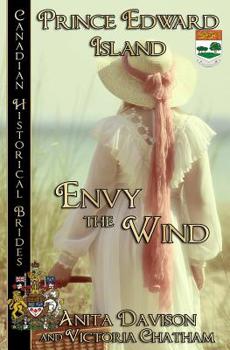 Paperback Envy The Wind: Prince Edward Island Book