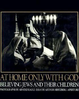 Hardcover At Home Only With God: Believing Jews and Their Children Book