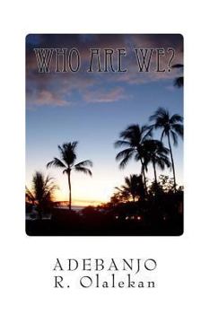 Paperback Who are we?: The inter-relatedness between Man and the Universe Book