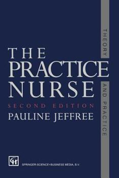 Paperback The Practice Nurse: Theory and Practice Book