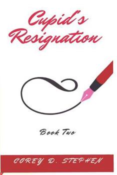 Paperback Cupid's Resignation: Book Two Book