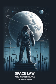 Paperback Space Law and Governance: Legal Frameworks for Outer Space Activities Book