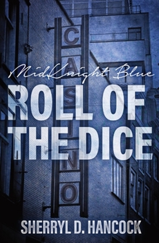 Roll of the Dice - Book #13 of the MidKnight Blue