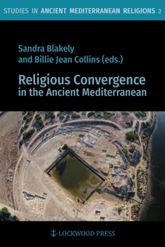 Paperback Religious Convergence in the Ancient Mediterranean Book