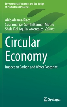 Hardcover Circular Economy: Impact on Carbon and Water Footprint Book