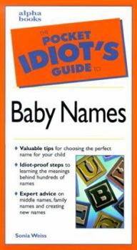 Paperback The Pocket Idiot's Guide to Baby Names Book