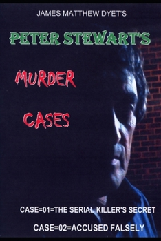 Paperback Peter Stewart Murder Cases: Case 01=the Serial Killers Secret--Case 02=accused Falsely Book