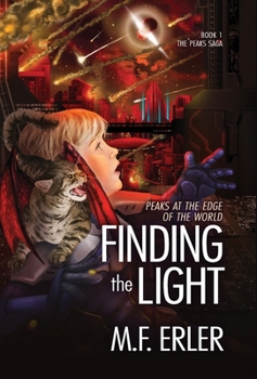 Hardcover Finding the Light: Peaks at the Edge of the World Book