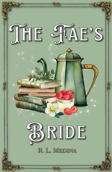 Paperback The Fae's Bride: A Cozy Fantasy Romance Book