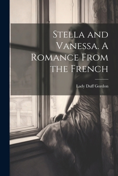 Paperback Stella and Vanessa. A Romance From the French Book