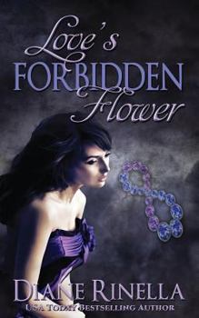 Love's Forbidden Flower - Book #1 of the Forbidden Flower