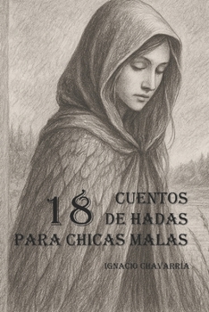 Paperback 18 Cuentos de hadas para chicas malas [Spanish] Book