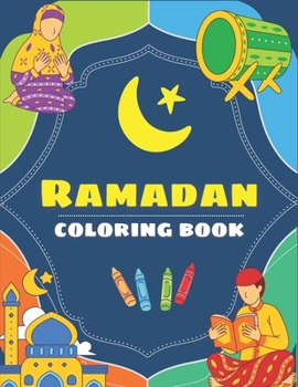 Paperback Ramadan Coloring Book: Ramadan Books for Kids Ramadan Activities for Kids Book