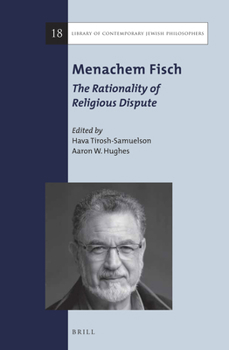 Hardcover Menachem Fisch: The Rationality of Religious Dispute Book