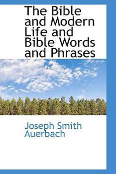 Paperback The Bible and Modern Life and Bible Words and Phrases Book