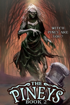 Paperback The Pineys: Book 2: Witch Piney Are You? Book