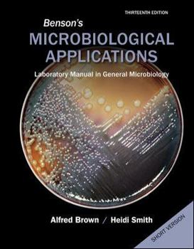 Loose Leaf Loose Leaf Version for Benson's Microbiological Applications: Short Version Book