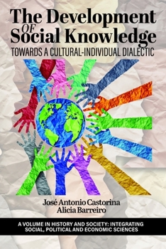 Hardcover The Development of Social Knowledge: Towards a Cultural-Individual Dialectic Book