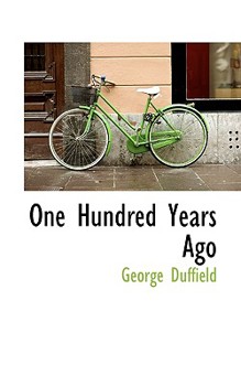 Paperback One Hundred Years Ago Book