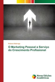 Paperback O Marketing Pessoal a Serviço do Crescimento Profissional [Portuguese] Book