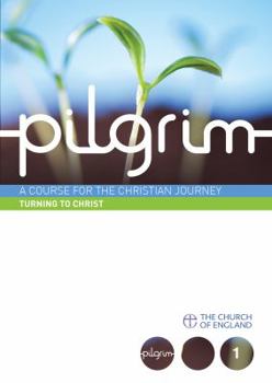 Paperback Pilgrim: Turning to Christ: Follow Stage Book 1 Book