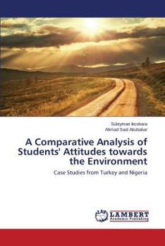 Paperback A Comparative Analysis of Students' Attitudes towards the Environment Book