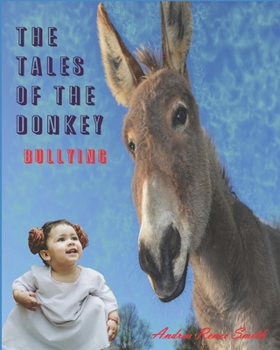 Paperback The Tales of a Donkey: Bullying Book