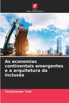 Paperback As economias continentais emergentes e a arquitetura da inclusão [Portuguese] Book