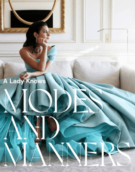 Hardcover A Lady Knows: Modes & Manners Book