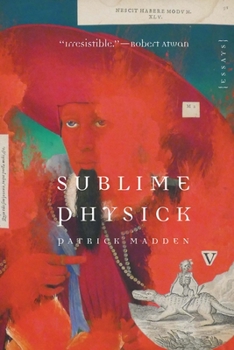 Paperback Sublime Physick: Essays Book