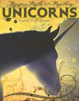 Unicorns - Book  of the Magic, Myth, and Mystery