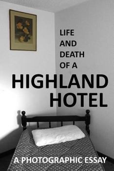 Paperback Life and Death of a Highland Hotel Book