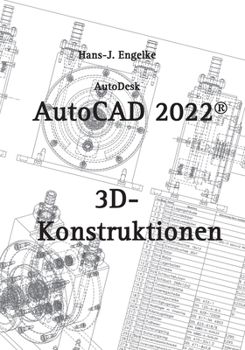 Paperback AutoCAD 2022 3D-Konstruktionen [German] Book