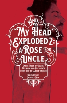 Paperback And My Head Exploded 2: A Rose for Uncle Book
