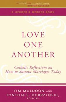 Paperback Love One Another: Catholic Reflections on How to Sustain Marriages Today Book