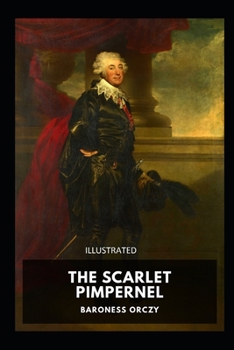 Paperback The Scarlet Pimpernel Illustrated Book