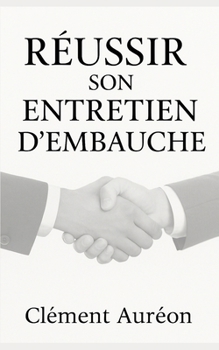 Paperback Réussir son entretien d'embauche [French] Book